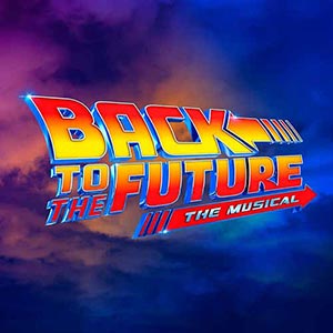Back to the Future- The Musical tickets and hotel