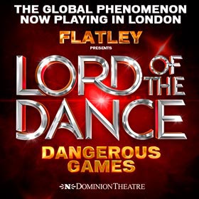 Lord of the Dance- Dangerous Games Theatre Breaks