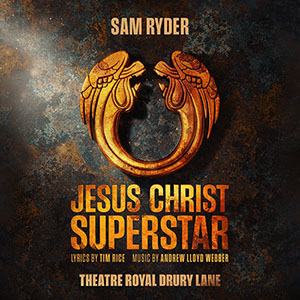 Jesus Christ Superstar - Theatre Royal Drury Lane and hotel