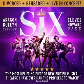 SIX the Musical tickets and hotel